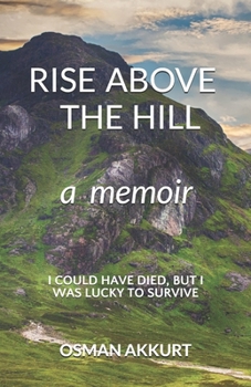 Paperback Rise Above the Hill: A Memoir Book