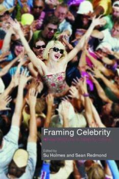 Paperback Framing Celebrity: New directions in celebrity culture Book