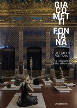 Hardcover Fontana / Giacometti: The Research for the Absolute Book