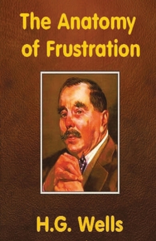Paperback The Anatomy of Frustration Book