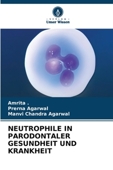 Paperback Neutrophile in Parodontaler Gesundheit Und Krankheit [German] Book