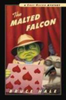 Hardcover The Malted Falcon: From the Tattered Casebook of Chet Gecko, Private Eye Book