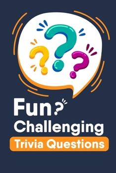 Paperback Fun Challenging Trivia Questions: Ultimate Kids Trivia Book