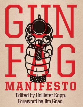 Paperback Gun Fag Manifesto: Entertainment for the Armed Sociopath Book