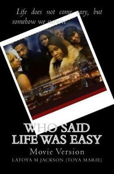 Paperback Who said life was easy-(Movie Version) Book