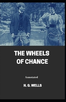 Paperback The Wheels of Chance Annotated Book