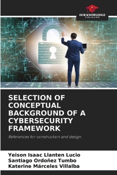 Paperback Selection of Conceptual Background of a Cybersecurity Framework Book