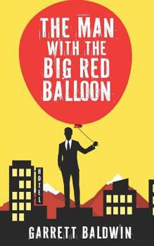 Paperback The Man with the Big Red Balloon Book