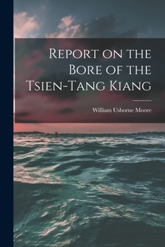 Paperback Report on the Bore of the Tsien-tang Kiang Book