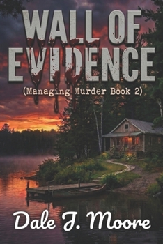 Wall of Evidence: A Tyme and Again Mystery (Managing Murder)