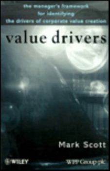 Paperback Value Drivers: The Manager's Guide for Driving Corporate Value Creation Book