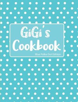 Paperback GiGi's Cookbook Blue Polka Dot Edition Book