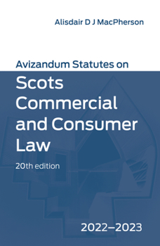 Paperback Avizandum Statutes on Scots Commercial and Consumer Law: 2022-23 Book