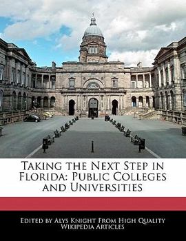 Taking the Next Step in Florid : Public Colleges and Universities