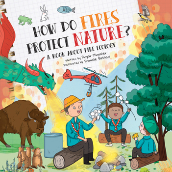 Hardcover How Do Fires Protect Nature?: A Book about Fire Ecology Book