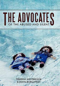 Paperback The Advocates: Of the Abused and Silent Book