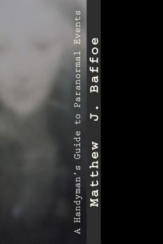Paperback A Handyman's Guide to Paranormal Events Book