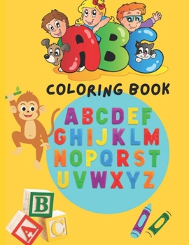 Paperback ABC Coloring Book: Amazing Coloring Activity Pages for Little Alphabet Learners Book