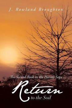 Paperback Return to the Soil: The Second Book in the Harvey Saga Book