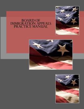 Paperback Board of Immigration Appeals Practice Manual Book