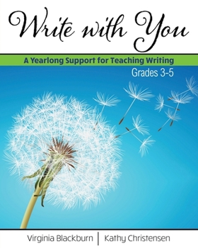 Hardcover Write with You: A Yearlong Support for Teaching Writing-Grades 3-5 Book