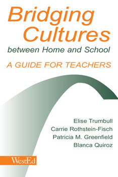 Paperback Bridging Cultures Between Home and School: A Guide for Teachers Book