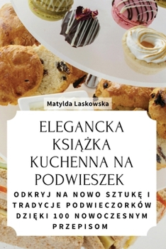 Paperback Elegancka Ksi&#260;&#379;ka Kuchenna Na Podwieszek [Polish] Book