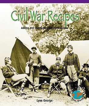 Paperback Civil War Recipes: Adding and Subtracting Simple Fractions Book