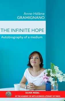 Paperback The Infinite Hope: Autobiography of a medium Book