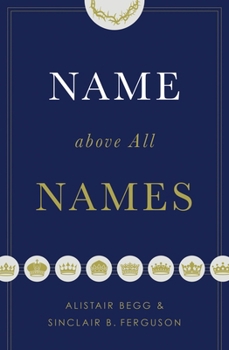 Paperback Name Above All Names (Trade Paperback Edition) Book