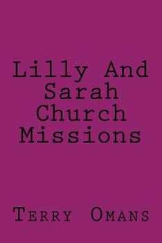 Paperback Lilly And Sarah Church Missions Book