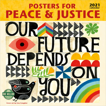 Posters for Peace & Justice 2021 Wall Calendar: A History of Modern Political Action Posters