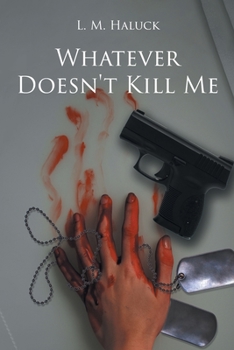 Paperback Whatever Doesn't Kill Me Book