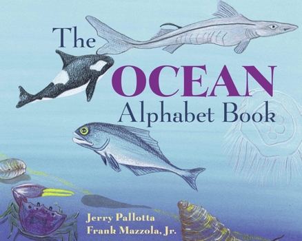 The Ocean Alphabet Book (Jerry Pallotta's Alphabet Books) - Book  of the Jerry Pallotta's Alphabet Books