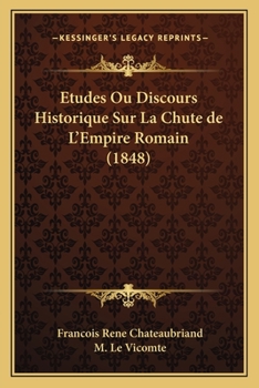 Paperback Etudes Ou Discours Historique Sur La Chute de L'Empire Romain (1848) [French] Book