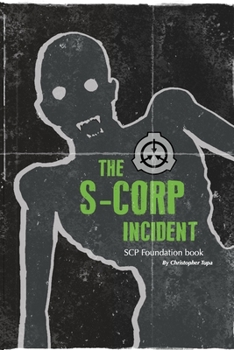 Paperback The S-CORP Incident: a SCP Foundation Book