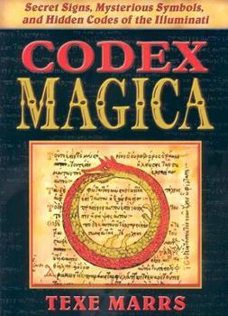 Paperback Codex Magica: Secret Signs, Mysterious Symbols, and Hidden Codes of the Illuminati Book