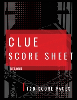 Clue Score Sheet Record: Who Done It?, For Tracking Your Favorite Detective Game, Clue Score Sheet, Clue Score Card