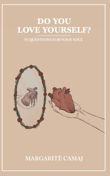 Paperback Do You Love Yourself?: 51 Questions For Your Soul Book