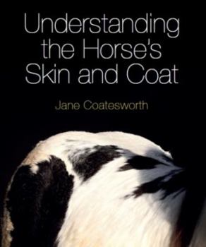 Hardcover Understanding the Horse's Skin and Coat Book