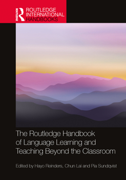 Hardcover The Routledge Handbook of Language Learning and Teaching Beyond the Classroom Book