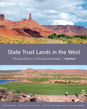 Paperback State Trust Lands in the West: Fiduciary Duty in a Changing Landscape Book