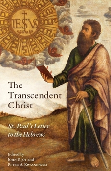 Paperback The Transcendent Christ: St. Paul's Letter to the Hebrews Book