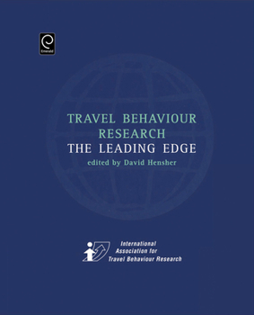 Hardcover Travel Behaviour Research: The Leading Edge Book