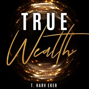Audio CD True Wealth Lib/E Book