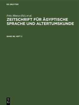 Hardcover Zeitschrift Für Ägyptische Sprache Und Altertumskunde. Band 98, Heft 2 [German] Book