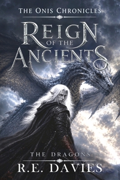 Reign of the Ancients: Part 2: The Dragons