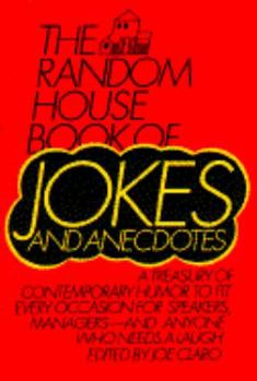 Hardcover Random House Book of Jokes and Anecdotes: For Speakers, Mngrs, & Anyone Who Need a Laugh Book