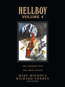 Hardcover Hellboy Library Volume 4: The Crooked Man and the Troll Witch Book