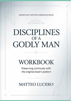 Significant Pattern emerging from Disciplines of a Godly Man: Preventing Continuity with the original book’s pattern